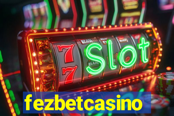 fezbetcasino