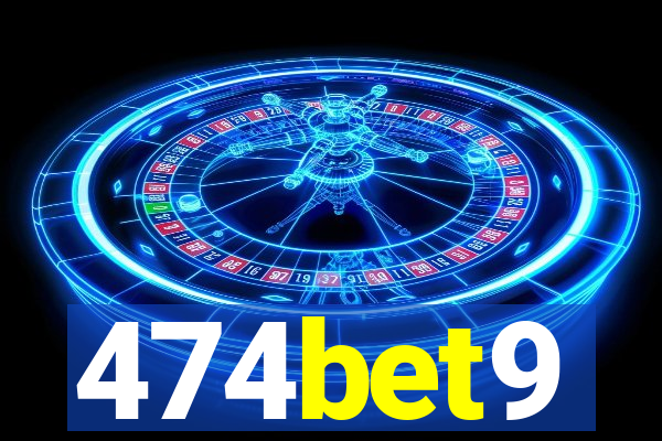 474bet9