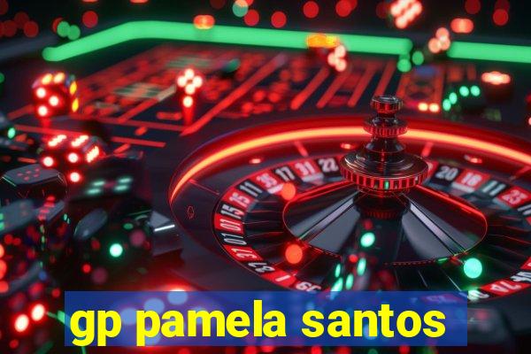 gp pamela santos