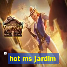 hot ms jardim