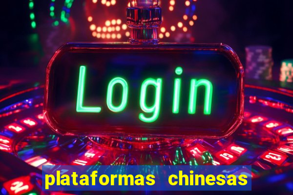 plataformas chinesas de apostas