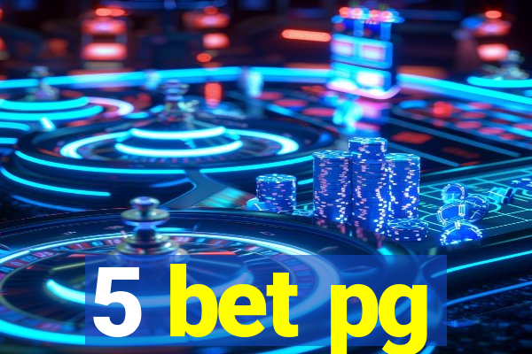 5 bet pg