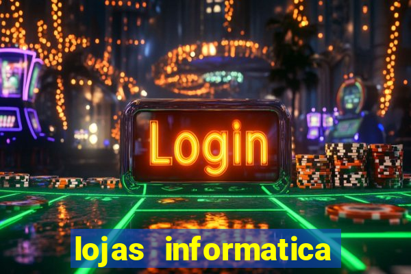 lojas informatica em recife