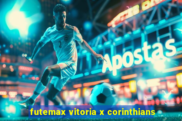 futemax vitoria x corinthians