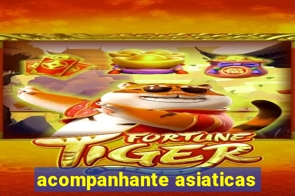 acompanhante asiaticas