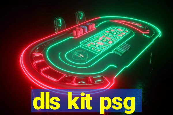 dls kit psg