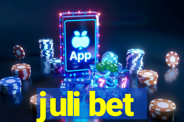 juli bet