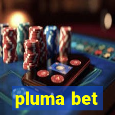 pluma bet