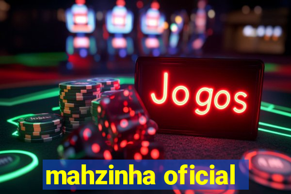 mahzinha oficial