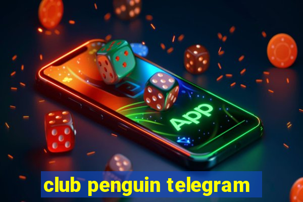 club penguin telegram