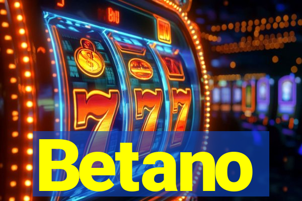 Betano