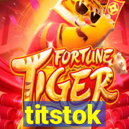 titstok