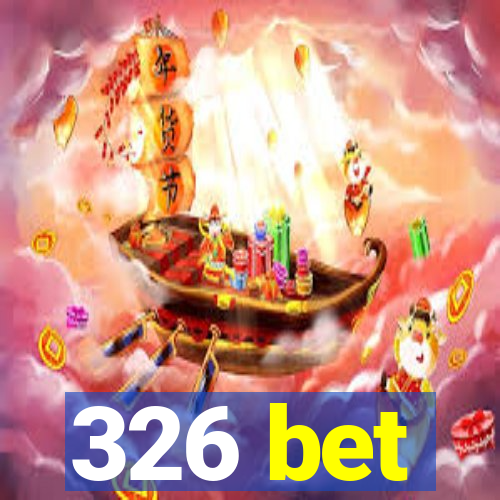 326 bet