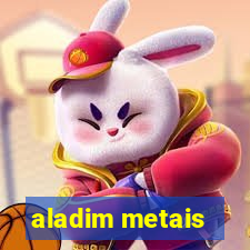 aladim metais