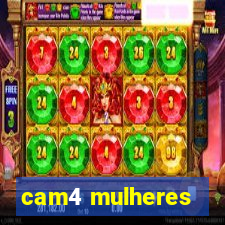 cam4 mulheres