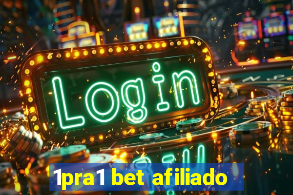 1pra1 bet afiliado