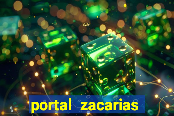 portal zacarias maior de 18