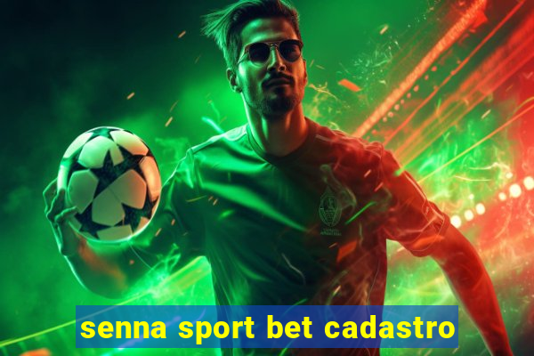 senna sport bet cadastro