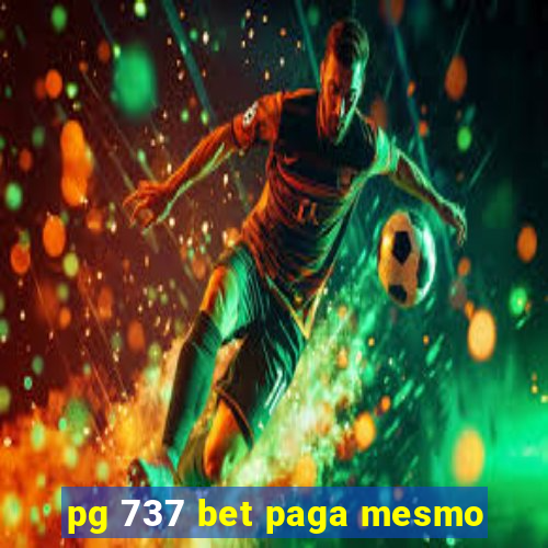 pg 737 bet paga mesmo