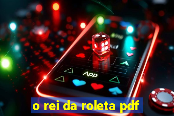 o rei da roleta pdf