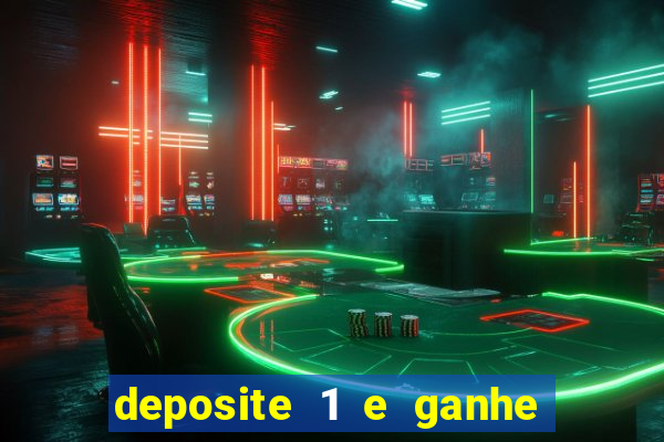 deposite 1 e ganhe 10 vai de bet