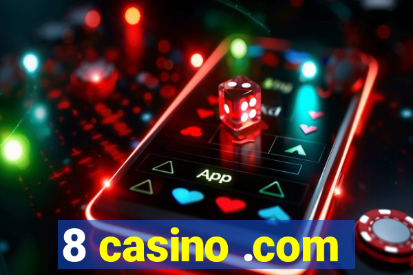 8 casino .com