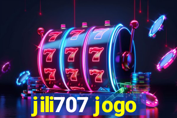 jili707 jogo