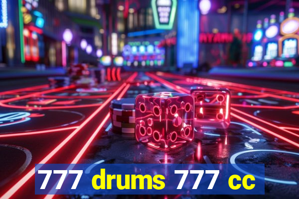 777 drums 777 cc