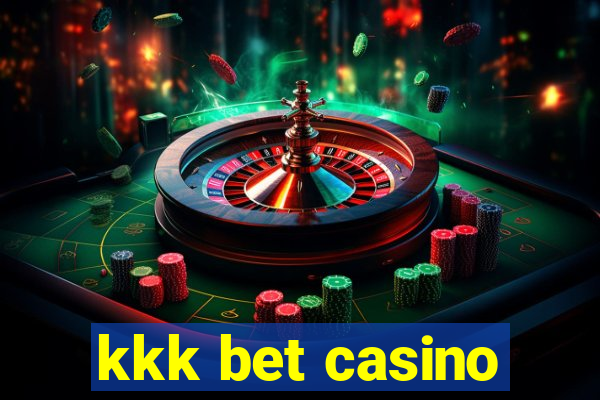 kkk bet casino