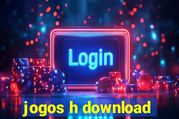 jogos h download