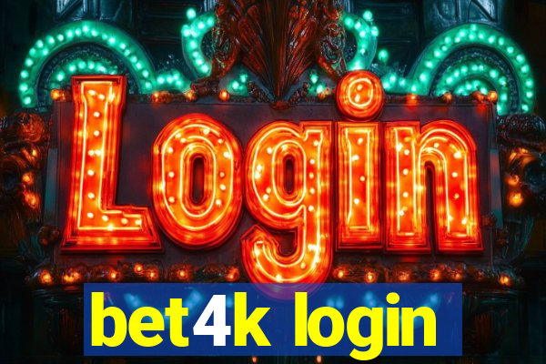 bet4k login