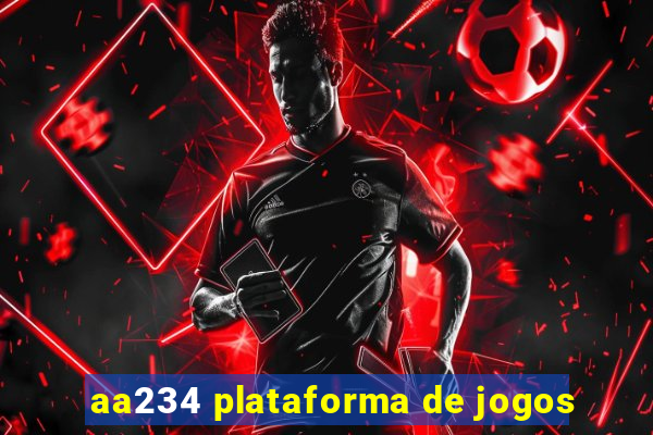 aa234 plataforma de jogos