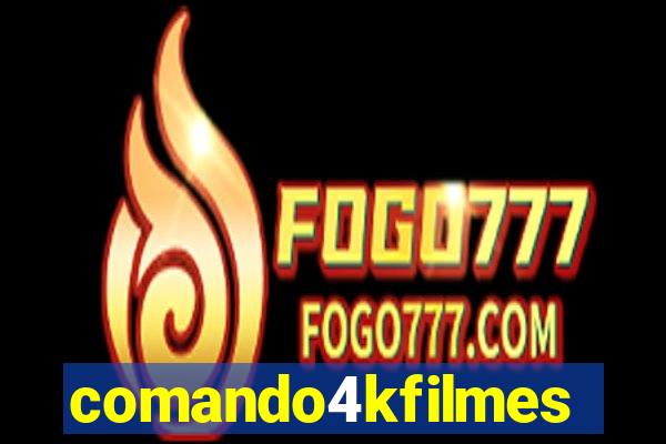 comando4kfilmes.com