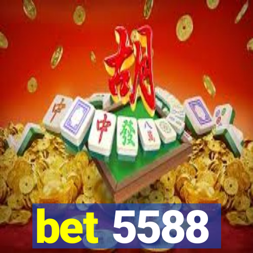 bet 5588