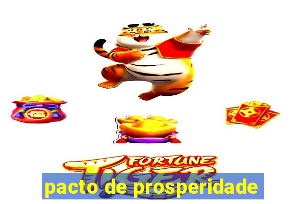 pacto de prosperidade