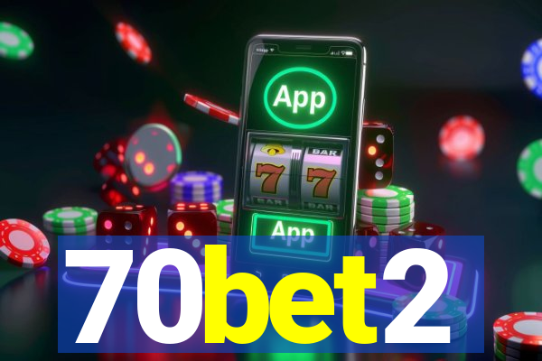 70bet2