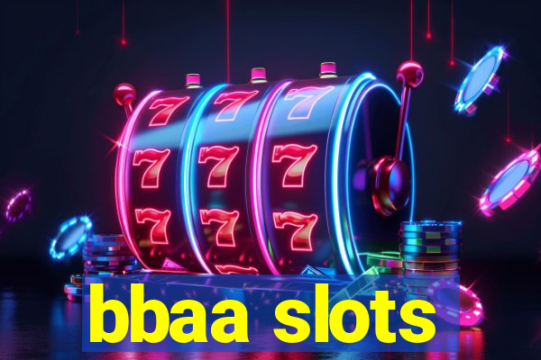 bbaa slots