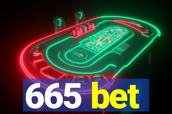 665 bet