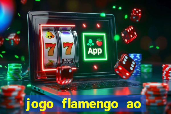 jogo flamengo ao vivo multicanais