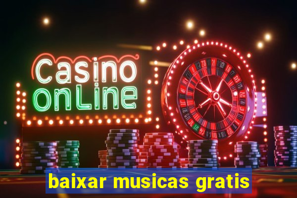 baixar musicas gratis