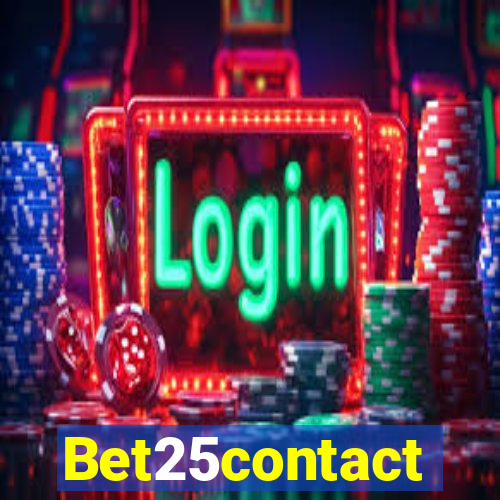 Bet25contact