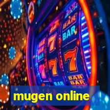 mugen online