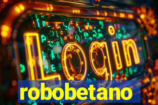 robobetano