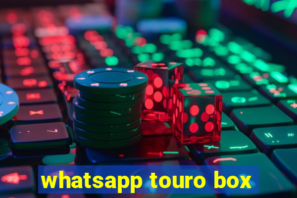 whatsapp touro box