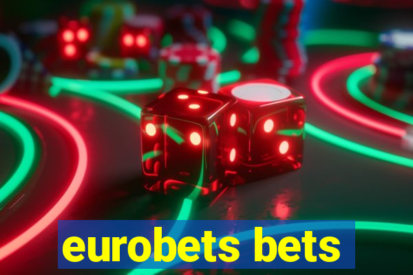 eurobets bets