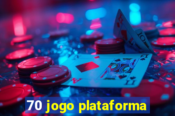 70 jogo plataforma