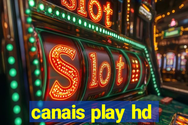 canais play hd