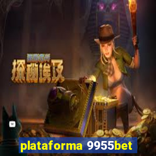 plataforma 9955bet