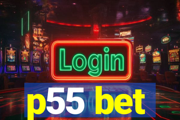 p55 bet