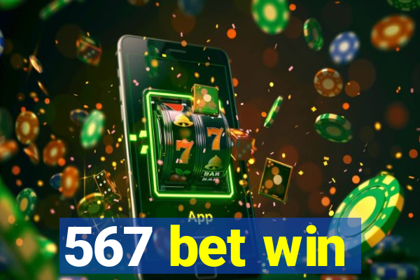 567 bet win